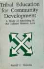 Tribal Education for Community Development: A Study of Schooling in the Talasari Mission Area - eBook