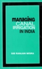 Managing Canal Irrigation in India: Problems and their Resolutions - eBook