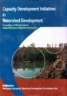Capacity Development Initiatives in Watershed Development Proceedings of Fifth International Danida Workshop on Watershed Development - eBook