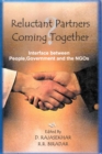 Reluctant Partners Coming Together?: Interface between People, Government and the NGOs - eBook