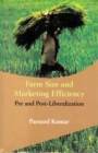 Farm Size and Marketing Efficiency Pre and Post-Liberalization - eBook