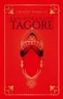 Greatest Works of Rabindranath Tagore (Deluxe Hardbound Edition) - eBook