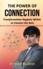 The Power of Connection : Transformation Happens Within to Connect the Dots - eBook