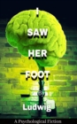 I Saw Her Foot : I saw her foot - eBook