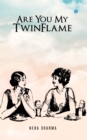 Are You My Twinflame - eBook