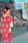 The Bombay Prince : Perveen Mistry Investigates - eBook