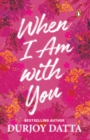 When I Am with You : Enter the Valley of the Gods - eBook