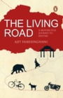 The Living Road : A Motorcycle Journey to Bhutan - eBook