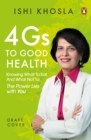 4Gs Of Good Health : Don't Diet, Know What's Right for Your Body - eBook