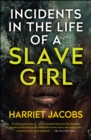 Incidents in the Life of a Slave Girl - eBook