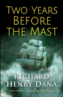 Two Years Before the Mast - eBook
