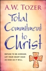 Total Commitment to Christ - eBook