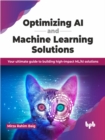 Optimizing AI and Machine Learning Solutions - eBook