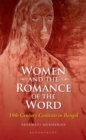 Women and the Romance of the Word : 19th Century Contexts in Bengal - Book