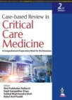 Case-based Review in Critical Care Medicine : A Comprehensive Preparatory Book for the Examinee - Book