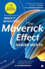 The Maverick Effect : The Inside Story of India's IT Revolution - Book
