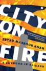 City on Fire : A Boyhood in Aligarh - Book