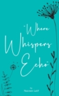 Where Whispers Echo - eBook