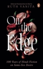On the Edge : 100 Years of Hindi Fiction on Same-Sex Desire - eBook