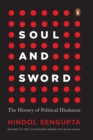 Soul and  Sword : The History of Political Hinduism - eBook