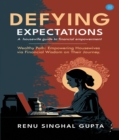 Defying expectations : A  housewife guide to financial empowerment - eBook