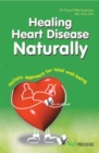 Healing Heart Diseases Naturally : Holistic Apprach for Total Well Being - eBook