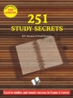 251 Study Secrets Top Achiever : Excel in Studies and Ensure Success in Exams - eBook