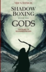 Shadow Boxing with the Gods - eBook