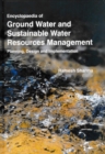 Encyclopaedia of Ground Water and Sustainable Water Resources Management Planning, Design and Implementation (Culture and Politics of Sustainable Water Management) - eBook