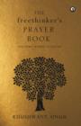 The Freethinker's Prayer Book : And some word to live by - eBook