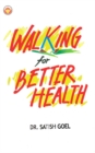 Walking For Better Health - eBook