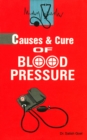 Causes and Cure of Blood Pressure - eBook