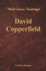 David Copperfield (World Classics, Unabridged) - eBook