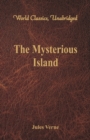The Mysterious Island (World Classics, Unabridged) - eBook