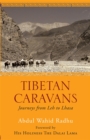 Tibetan Caravans : Journeys From Leh to Lhasa - eBook