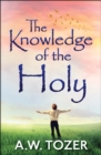 The Knowledge of the Holy - eBook