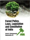 Forest Policy, Laws, Legislation And Constitution Of India - eBook