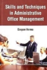Skills And Techniques In Administrative Office Management - eBook