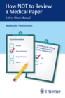How NOT to Review a Medical Paper : A Very Short Manual - eBook