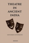 Theatre in Ancient India - Book