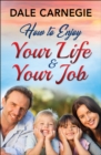 How to Enjoy Your Life and Your Job - eBook