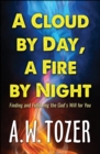 A Cloud by Day, a Fire by Night - eBook