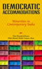 Democratic Accommodations : Minorities in Contemporary India - eBook