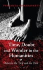 Time, Doubt and Wonder in the Humanities : Between the Tick and the Tock - eBook