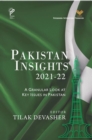 Pakistan Insights 2021-22 : A Granular Look at Key Issues in Pakistan - Book