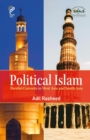 Political Islam : Parallel Currents in West Asia and South Asia - Book