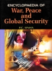 Encyclopaedia of War, Peace And Global Security - eBook