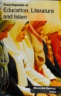 Encyclopaedia of Education, Literature and Islam (Educational Curriculum Origin And Character Of Islamic Education) - eBook