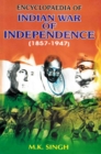 Encyclopaedia Of Indian War Of Independence (1857-1947), Era Of 1857 Revolt (Sepoy Mutiny) - eBook