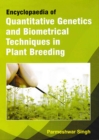 Encyclopaedia Of Quantitative Genetics And Biometrical Techniques In Plant Breeding - eBook